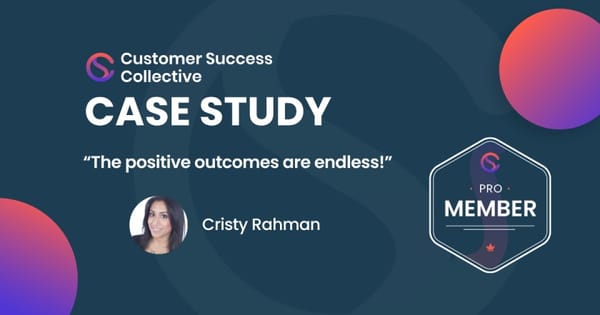 “The positive outcomes of being a part of CSC are endless!” - Cristy Rahman