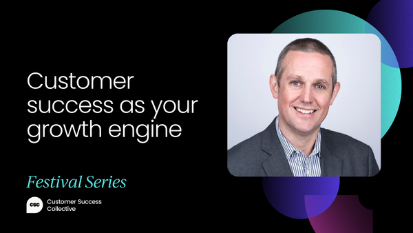 How to make customer success your growth engine [VIDEO]