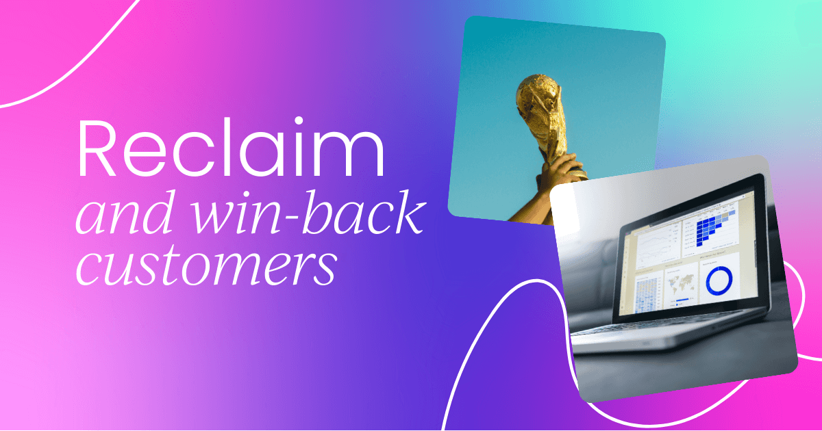 Reclaiming lost customers: Win-back strategies for customer success managers