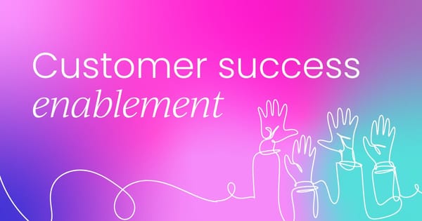 What is customer success 
  enablement?