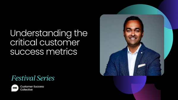 Understanding the critical customer success metrics [VIDEO]