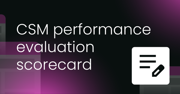 A CSM’s performance evaluation scorecard