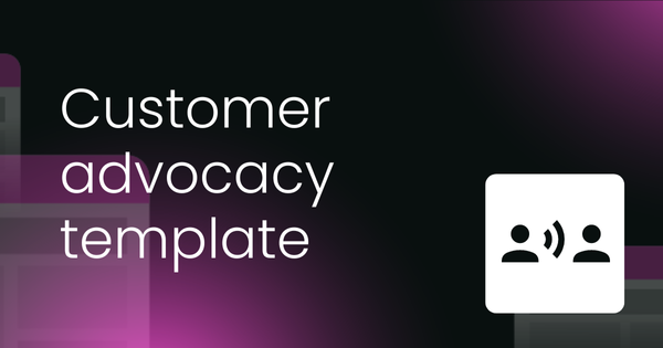 Customer advocacy strategy template