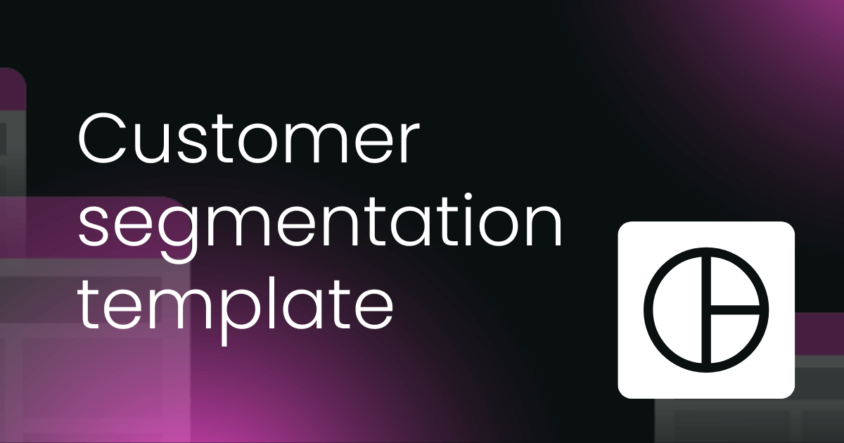 Customer segmentation template