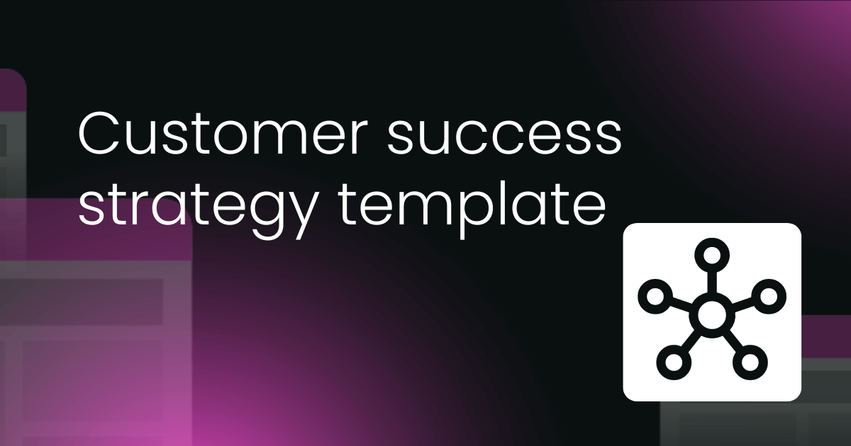 Customer success strategy template