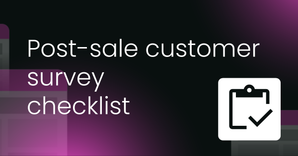 Post-sale customer survey checklist