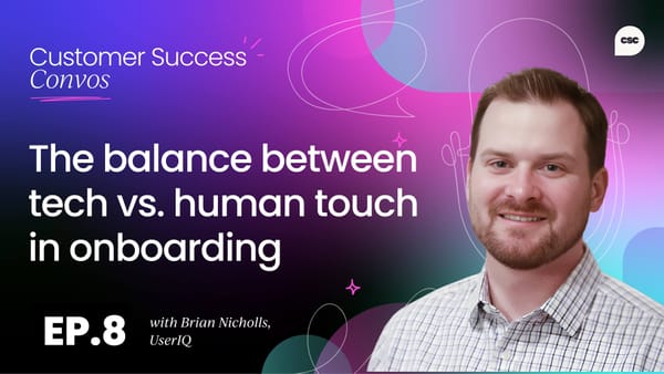 Fix the balance between tech vs. human during onboarding