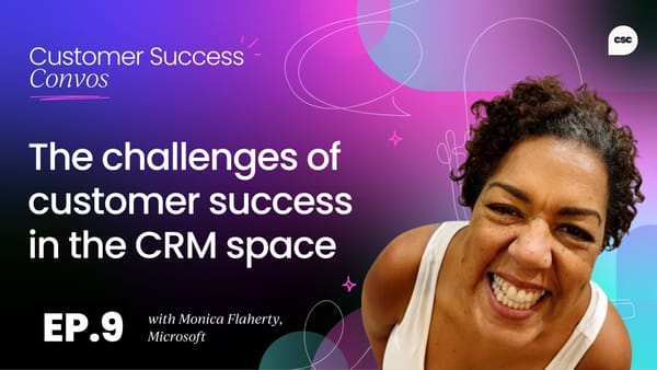 Guarantee your customer success team can succeed in CRM