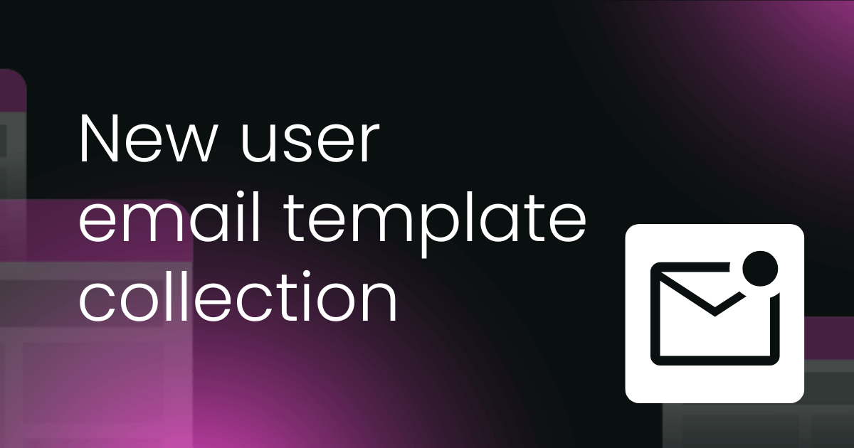 New user email template collection