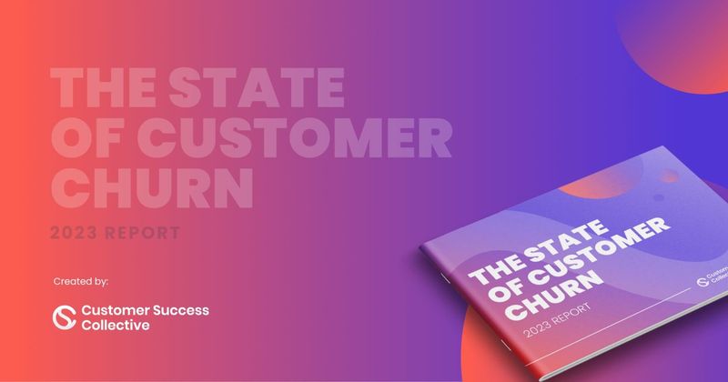 The State of Customer Churn 2023 Report