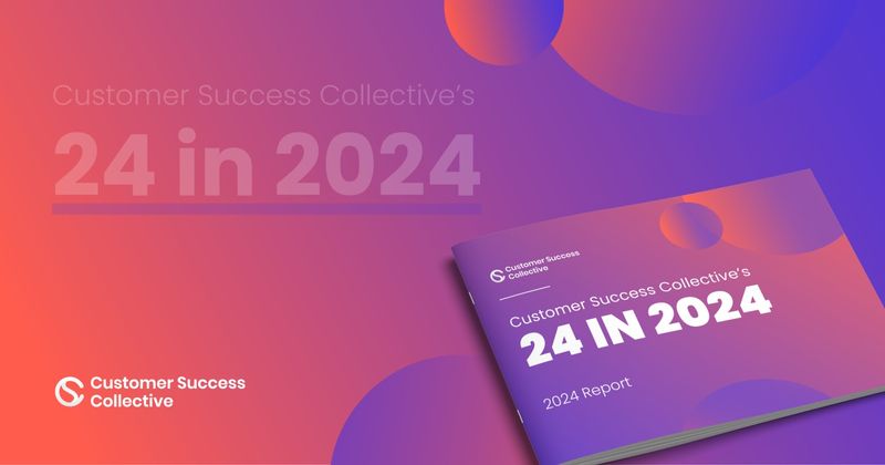 Customer Success Collective's 24 in 2024: Nominate