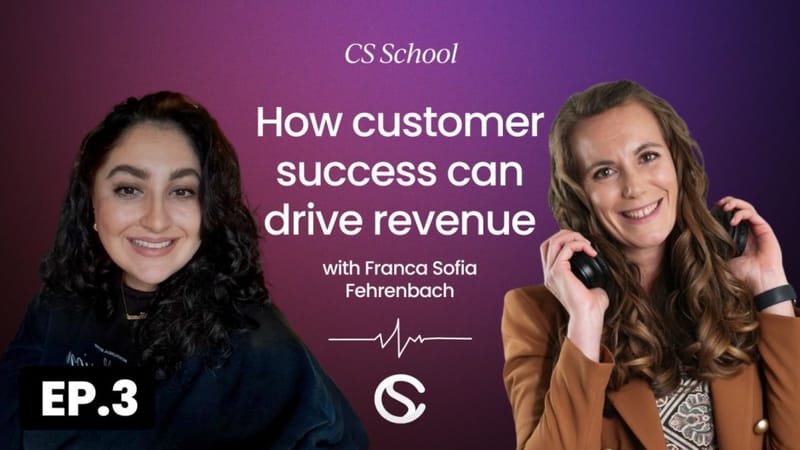 How customer success can drive revenue with Franca-Sofia Fehrenbach [Video]