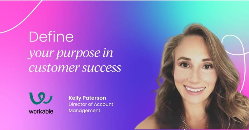 Defining your purpose within your customer success role