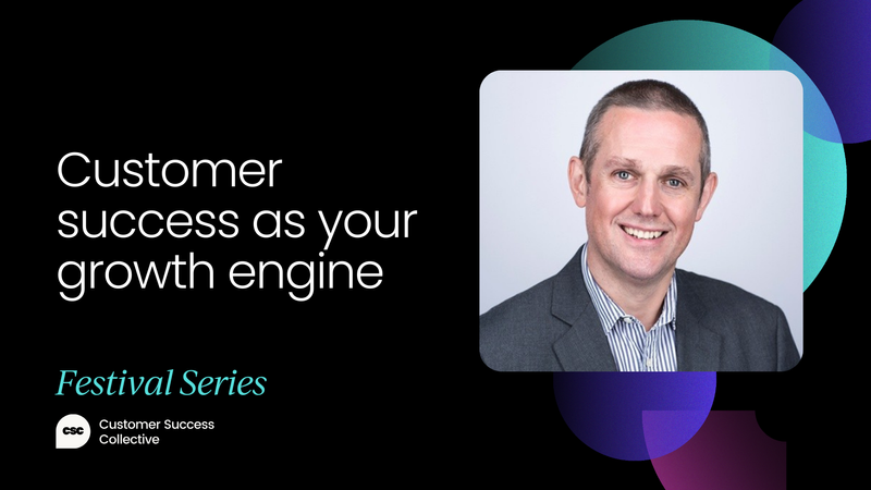 How to make customer success your growth engine [VIDEO]