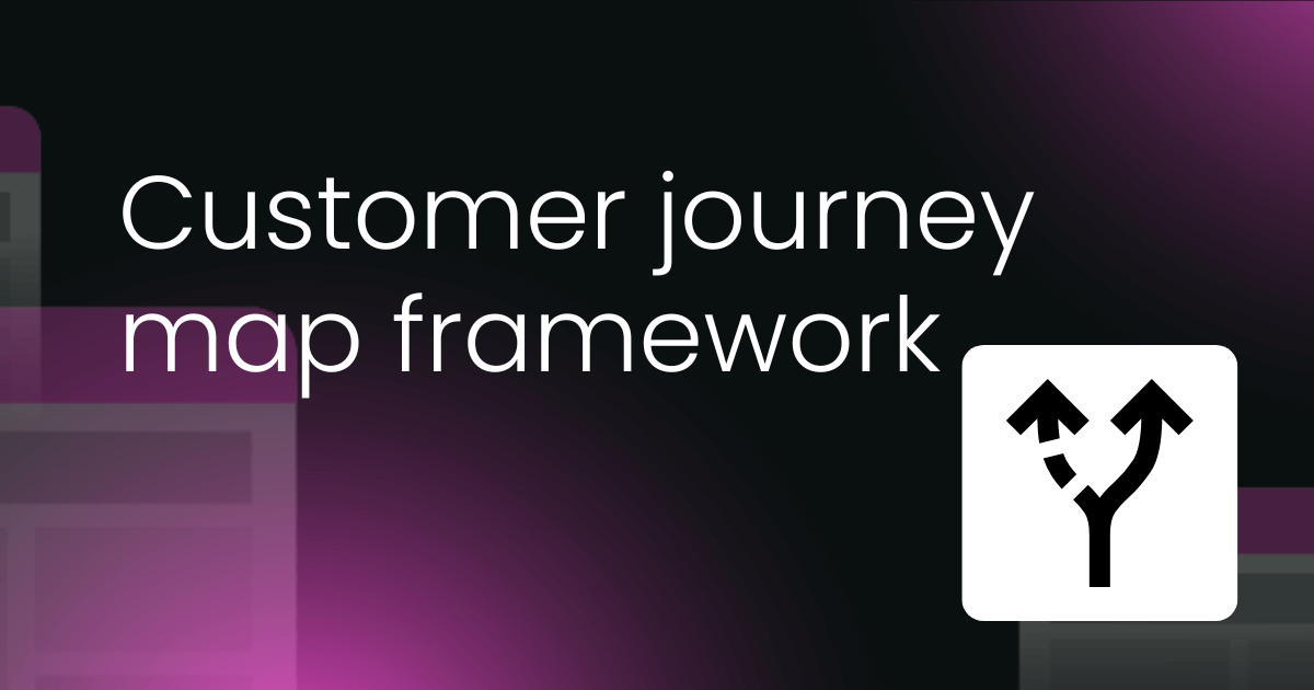 Customer journey map framework