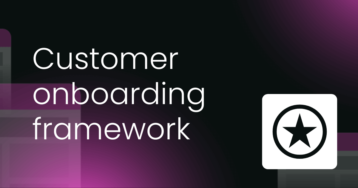 Customer onboarding framework template