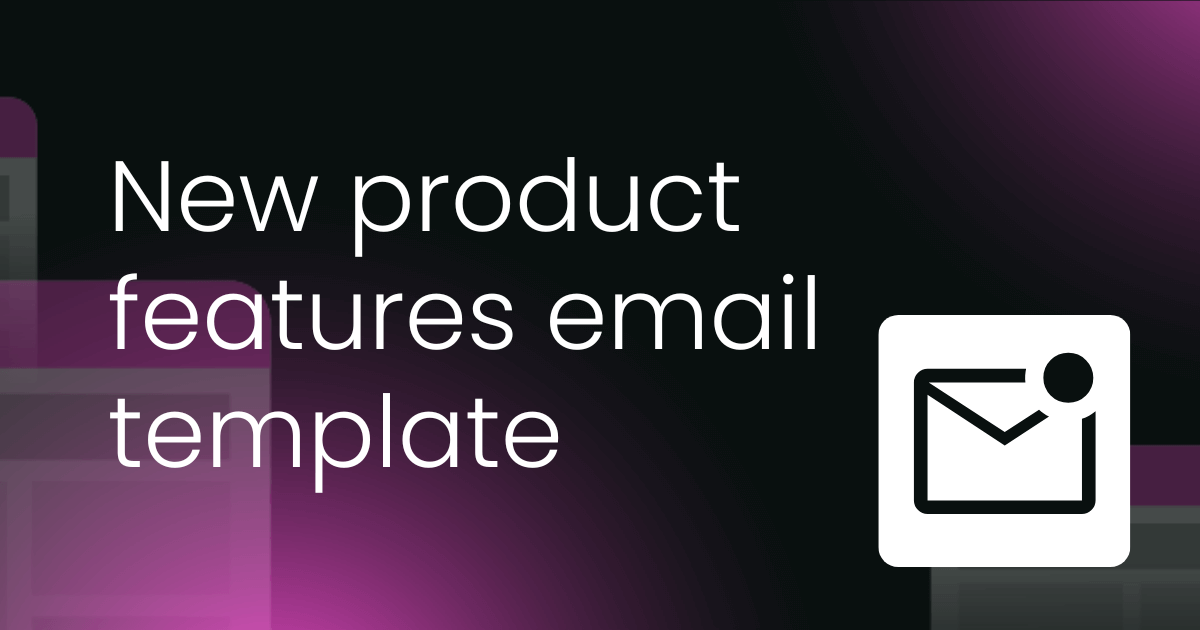 New product features email template